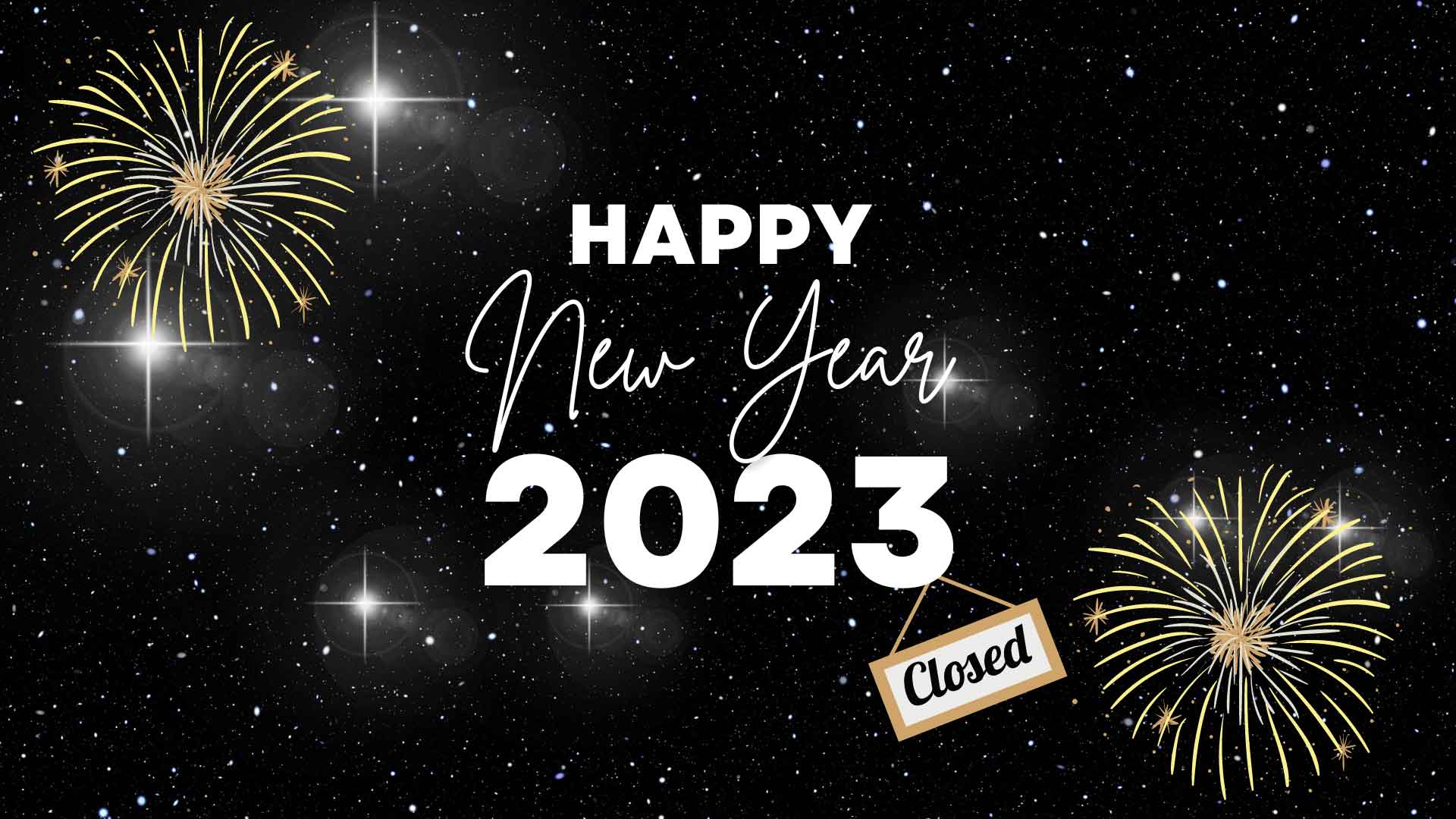 Happy New Year Closed